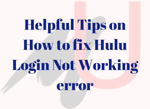 How To Fix Hulu Login Not Working Error Quick Solutions